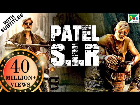 Patel S.I.R (2019) New Action Hindi Dubbed Movie | Jagapati Babu, Padma Priya, Kabir Duhan Singh