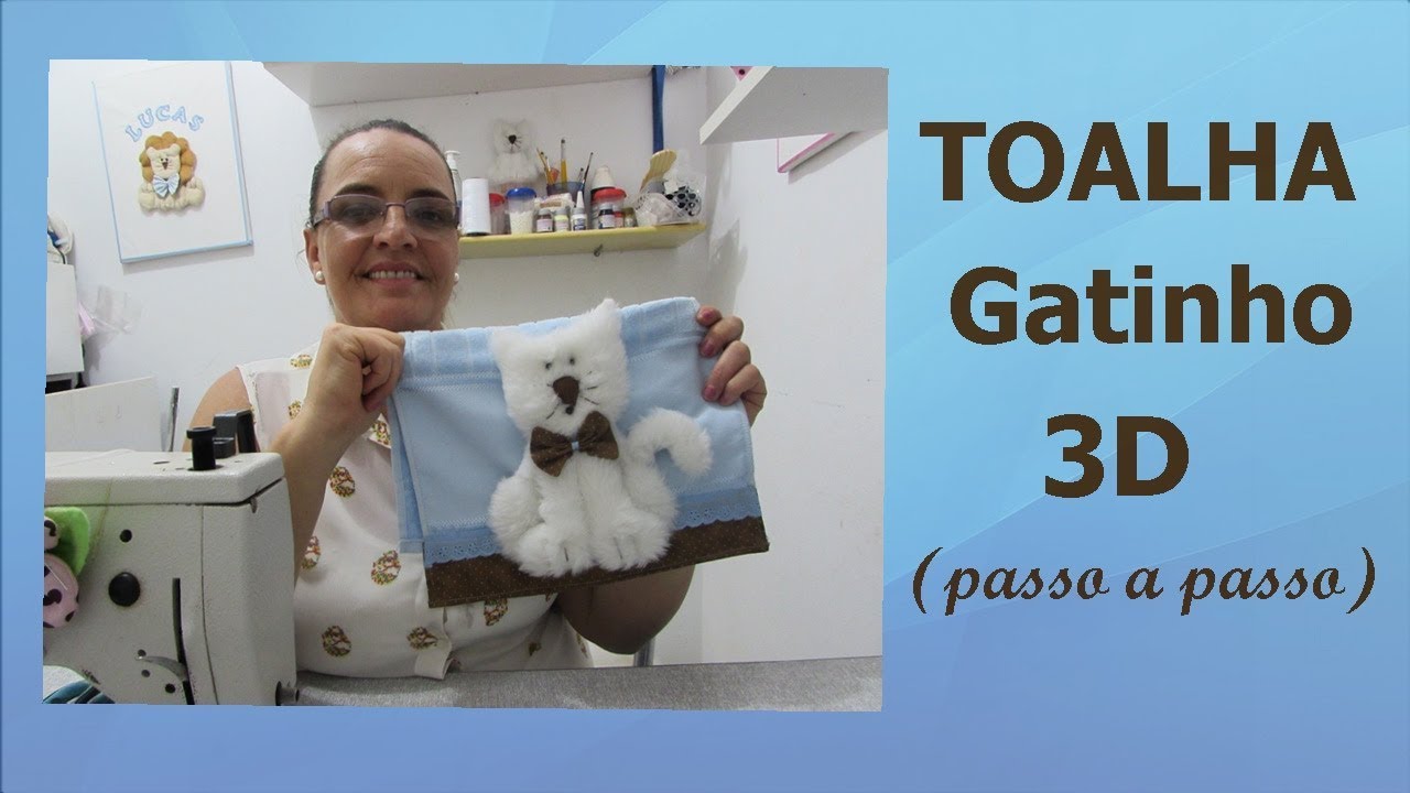 COMO FAZER UMA TOALHA GATINHO DE PELUCIA EM 3D