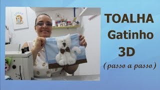 TOALHA GATINHO EM 3D – APLICAÇÃO