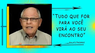 'Tudo Que For Pra Você Virá Ao Seu Encontro'