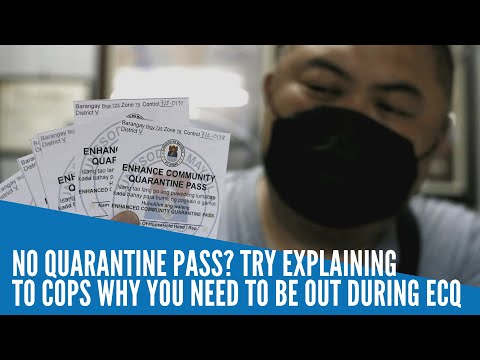 No quarantine pass? Try explaining to cops why you need to be out during ECQ