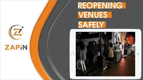 How ZAP IN Helps Reopening Venues Safely After COVID?
