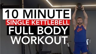 10 MIN: FULL BODY KETTLEBELL WORKOUT (Simple + Effective)