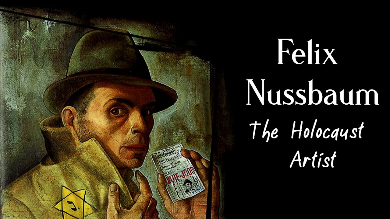 felix-nussbaum-the-holocaust-artist-youtube