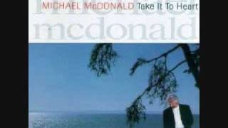 Watch Michael Mcdonald Love Can Break Your Heart video
