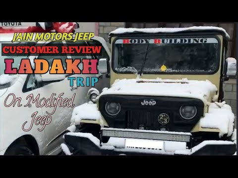 LADAKH TRIP CUSTOMER REVIEW ABOUT MODIFIED JEEP ...JAIN MOTORS JEEP@8199061161