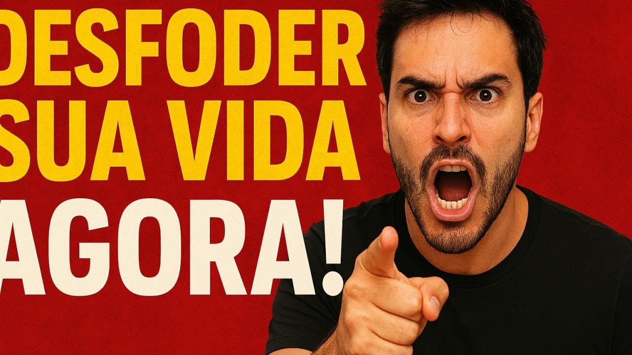 DESFODER Sua Vida AGORA! 🔥 O Guia Brutal Que Vai Virar Sua Vida em 90 Dias