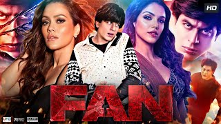 Fan Full Movie | Shah Rukh Khan | Shriya Pilgaonkar | Sayani Gupta | Review & Facts