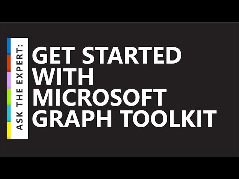 Ask the Expert: Get Started with Microsoft Graph Toolkit