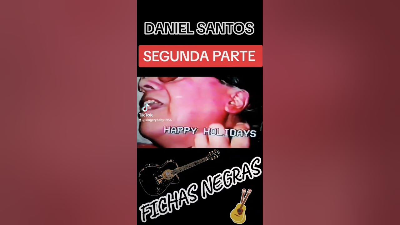 FICHAS NEGRAS - DANIEL SANTOS - RECORDANDO A MIS TÍOS Y A MI APÁ EN REUNIÓN FAMILIAR SEGUNDA PARTE.