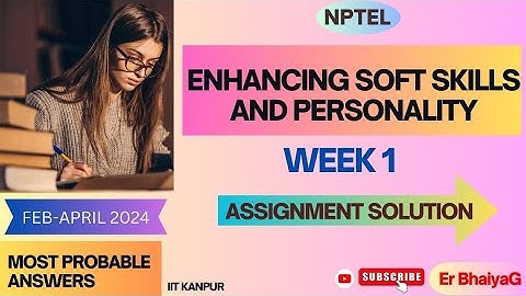 Enhancing soft skills and personality  assignment 1 solution jan24 Nptel. most probable answers