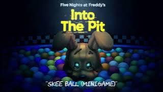 [Game Rip] FNAF: Into The Pit OST - Skee Ball (Minigame)