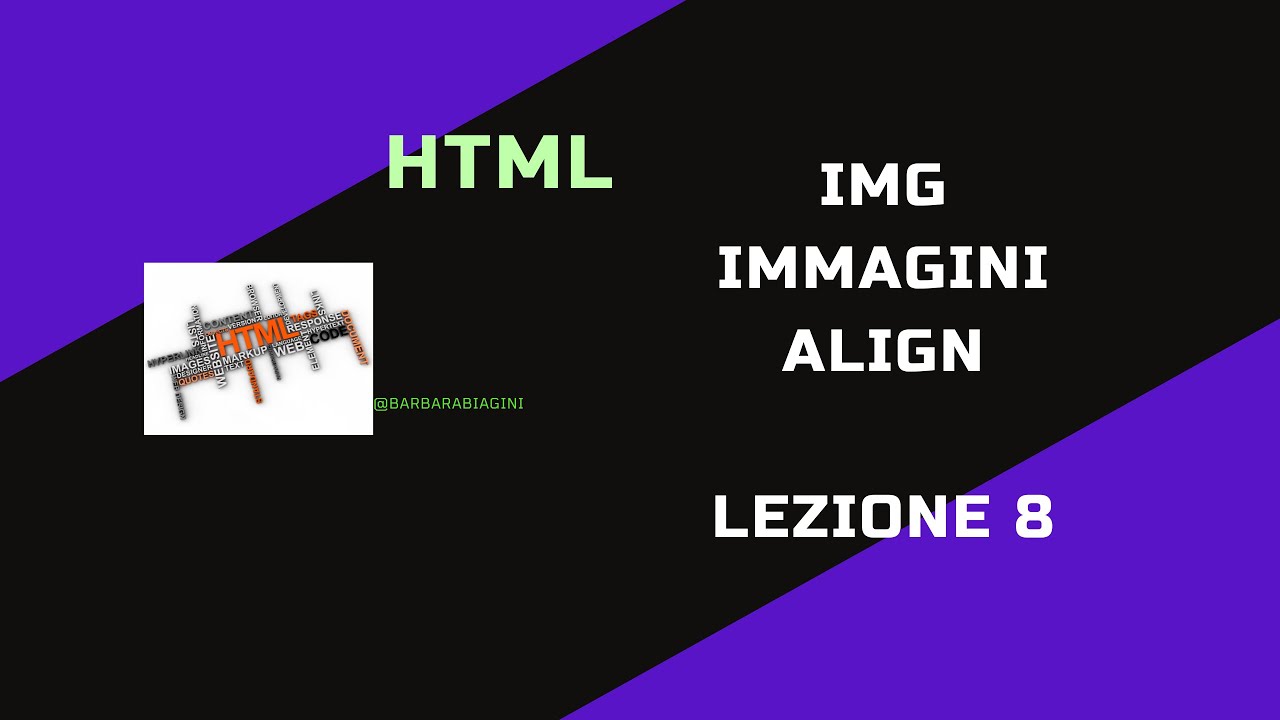 HTML 8 tutorial ITA IMG ALIGN immagine ed esempio BORDER WIDTH HEIGTH ...