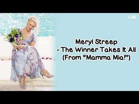Meryl Streep - The Winner Takes It All (From "Mamma Mia!") [Lyrics Video]