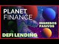 Review Planet Finance - Gana dinero con Defi Lending y Yield Farming