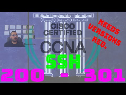 53 - CCNA 200-301 - Chapter4; IP Services - SSH (Uses, Versions, Requirements for Config)
