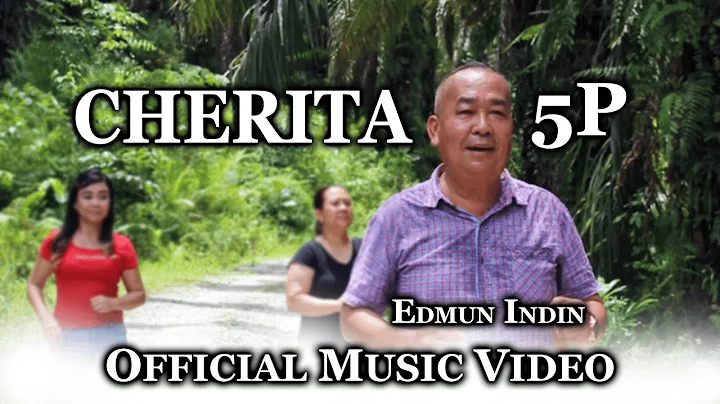 Edmund Indin - Cherita 5P (Official Music Video)