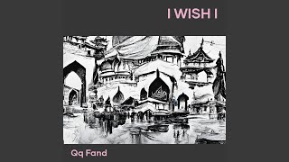 I Wish I