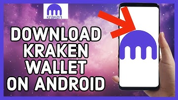 How to Download Kraken Wallet On Android Mobile 2023?