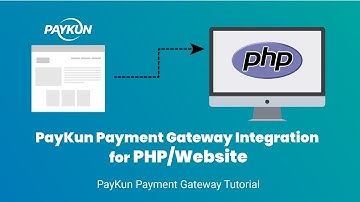 Payment Gateway Integration for PHP/Website | Payment Gateway Tutorial | PayKun
