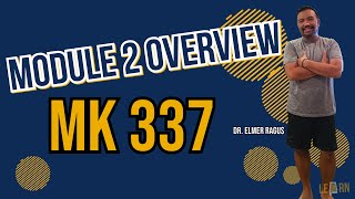 Module 2 Overview | MK 337
