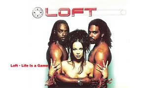 Loft – Life Is a Game &amp; It&#39;s Raining Again