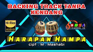 HARAPAN HAMPA - MASHABI ( Backing Track Tanpa Kendang ).