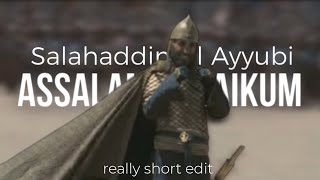 Assalamu alaikum | Salahaddin Al Ayyubi edit