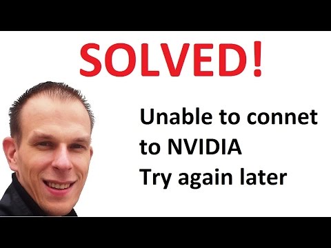 Unable To Connect To NVIDIA Try Again Later SOLVED Fixed By Juozas K
