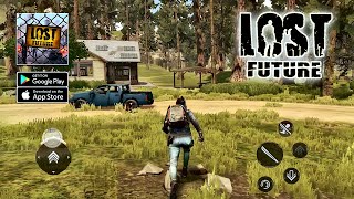 Lost Future - Android Version | Open World Zombie Gameplay (Android/iOS)