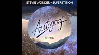 Stevie Wonder - Superstition(Autograf Remix)