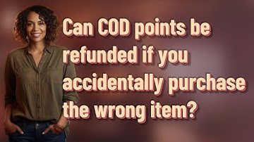 Can COD points be refunded if you accidentally purchase the wrong item?