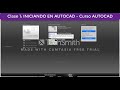 🧰📐 Curso AUTOCAD 2026: CLASE 1 — INTRODUCCIÓN Y PRIMER CONTACTO CON EL ENTORNO