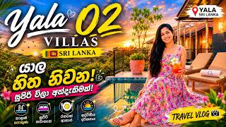 නිදහසේ ඉන්න සුපිරි තැනක් | O2 Villas Yala | Luxury Hotel review | Roam Together