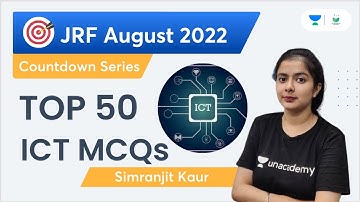 Countdown Series | ICT Top 50 MCQs | JRF August 2022 | Simranjit Kaur | Unacademy UGC Net