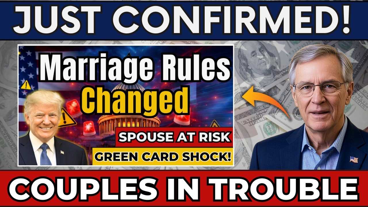 🔥 New Trump Marriage Green Card Rules 2026 — What Every Spouse Must Know NOW 🚨