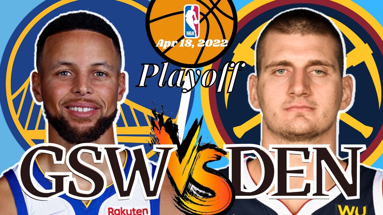 LIVE Score Golden State Warriors Vs Denver Nuggets Game 2 NBA