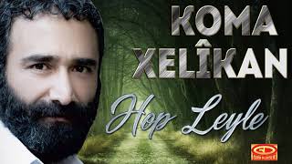 Koma Xalîkan - Hop Leyle Resimi