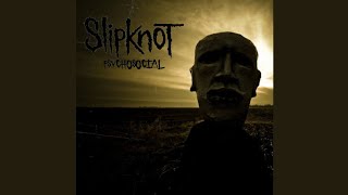 Slipknot - Psychosocial (It's Time To Go Psychosocial Intro)