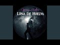 Luna de huelva