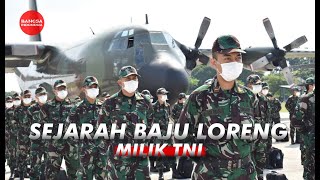 BUKAN HANYA BUAT KEREN-KERENAN!! TERNYATA INI ASAL-USUL BAJU LORENG TNI
