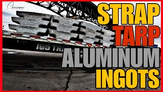 Flatbed. Tarp Strap Aluminum Ingots.