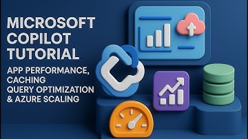 🚀 Microsoft Copilot Tutorial: App Performance, Caching, Query Optimization & Azure Scaling
