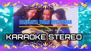 Seandainya Tuhan Mengizinkan - Stings ( karaoke stereo )