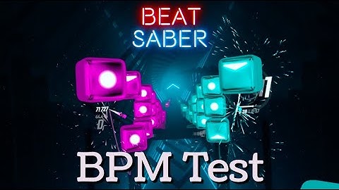 BPM Test (Beat Saber)