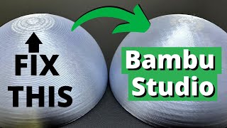 Fix the Top Layers of Spheres in Bambu Studios