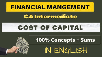 Cost of Capital -FM Revision (in English)- CA Inter (Part 2)