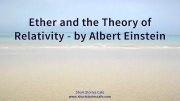 Ether and the Theory of Relativity   by Albert Einstein