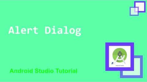 Alert Dialog - Android Studio Tutorial