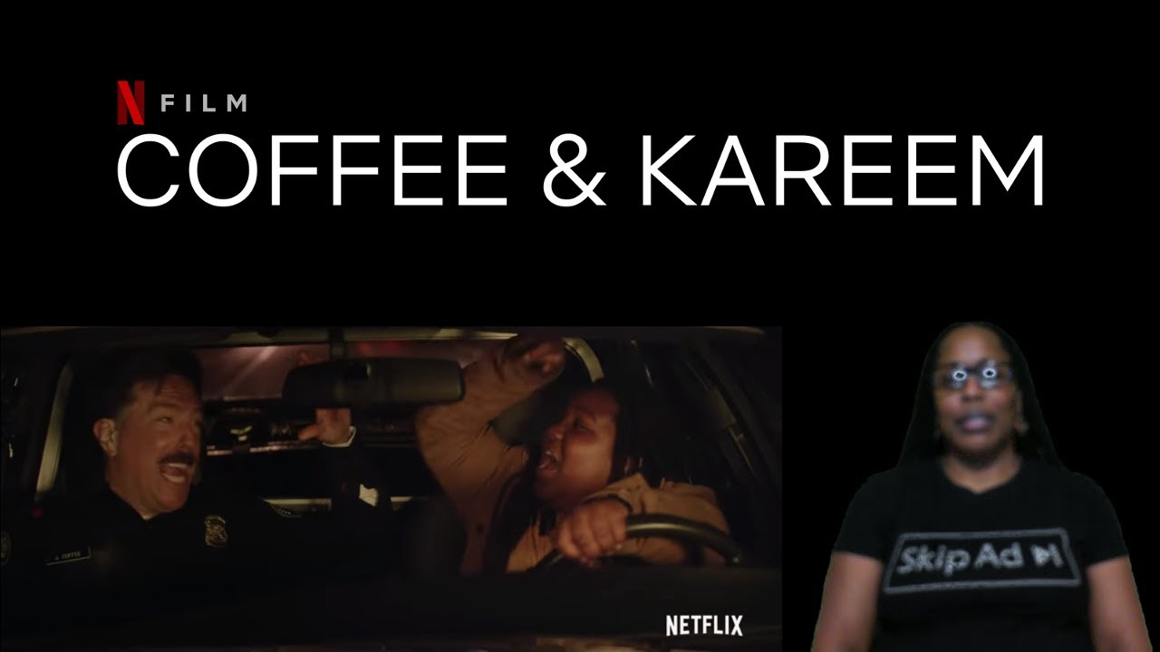 COFFEE & KAREEM OFFICIAL TRAILER NETFLIX (2020